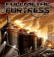 Full Metal Fortress